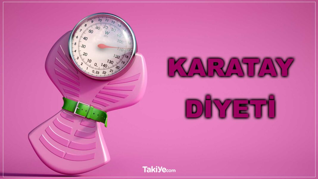 Karatay Diyeti Nedir? Nasıl Yapılır? Karatay Diyeti Listesi karatay diyeti