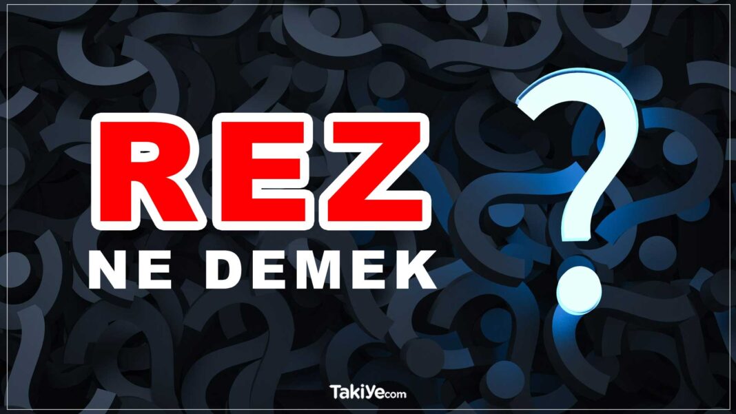 Rez Ne Demek? Facebook, İnstagram Rez Etmek, Rez Almak Ne Anlama Gelir? rez ne demek