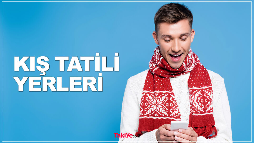 kış tatili yerleri
