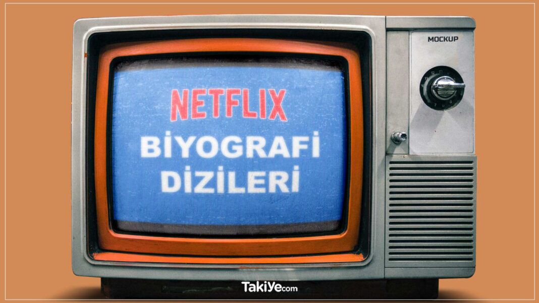netflix biyografi dizileri