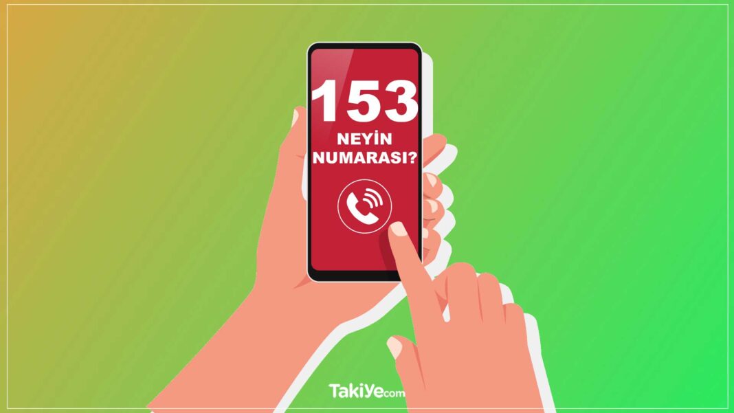 153 Neyin Numarası? 153 Nedir? 153 Nerenin Numarası? 153 Beyaz Masa Nedir? 153 neyin numarası