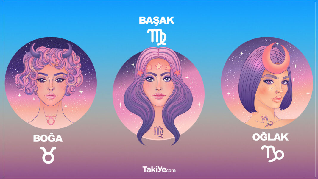 Toprak Burçları Hangileri, Özellikleri Nelerdir? Astrologlar Açıklıyor toprak burçları özellikleri