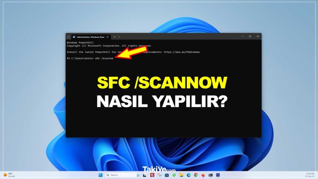 sfc scannow nasıl yapılır