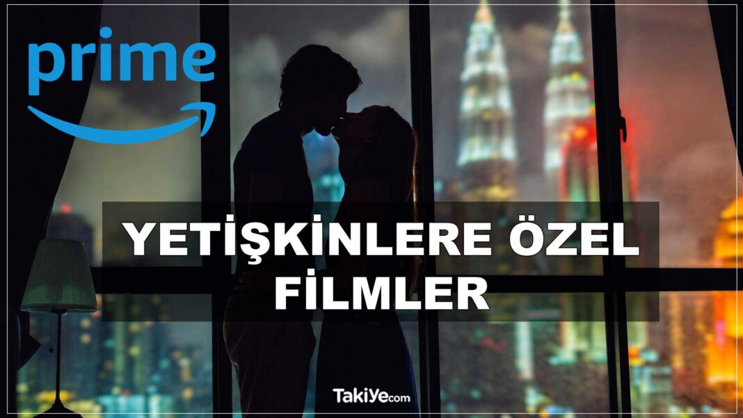 amazon prime yetişkin filmleri