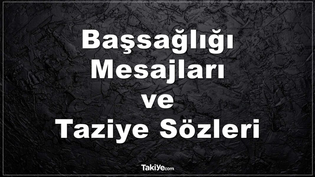 Arkadaşlarınıza veya Ailenize Gönderebileceğiniz 125 Etkili ve Kısa Başsağlığı Mesajı başsağlığı mesajları
