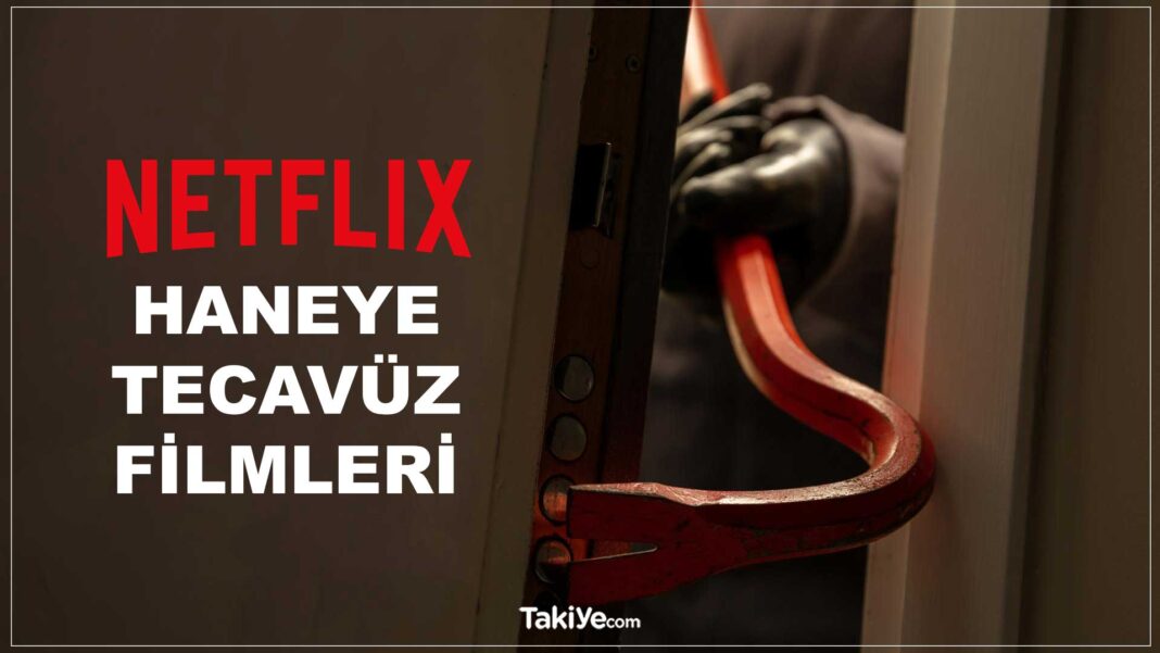 netflix haneye tecavüz filmleri