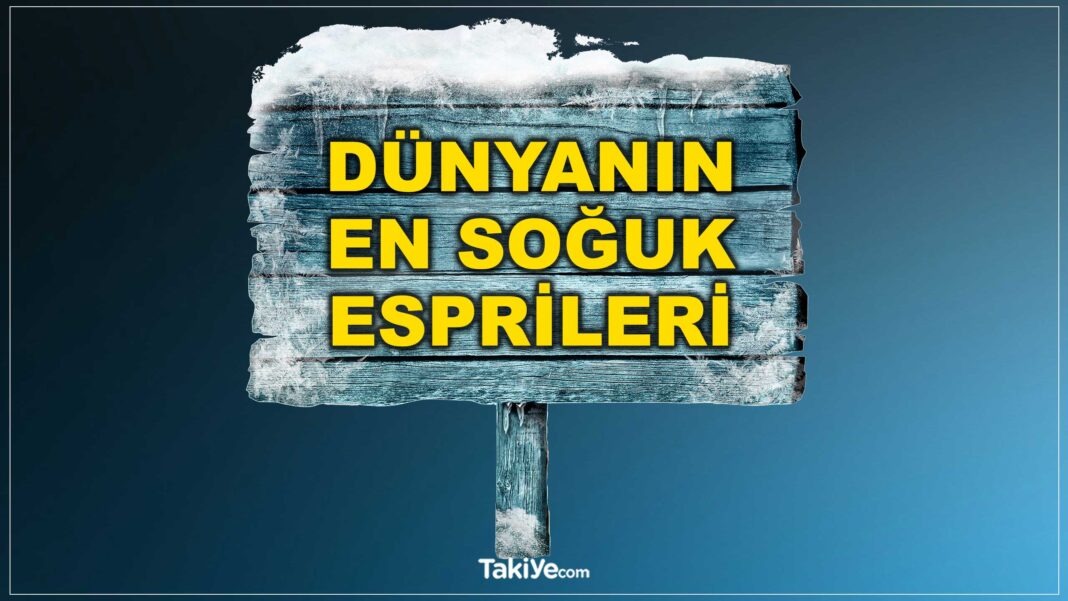 Soğuk Espriler – Duyduğunuzda Klima Açık Kalmış Sanacaksınız soğuk espriler