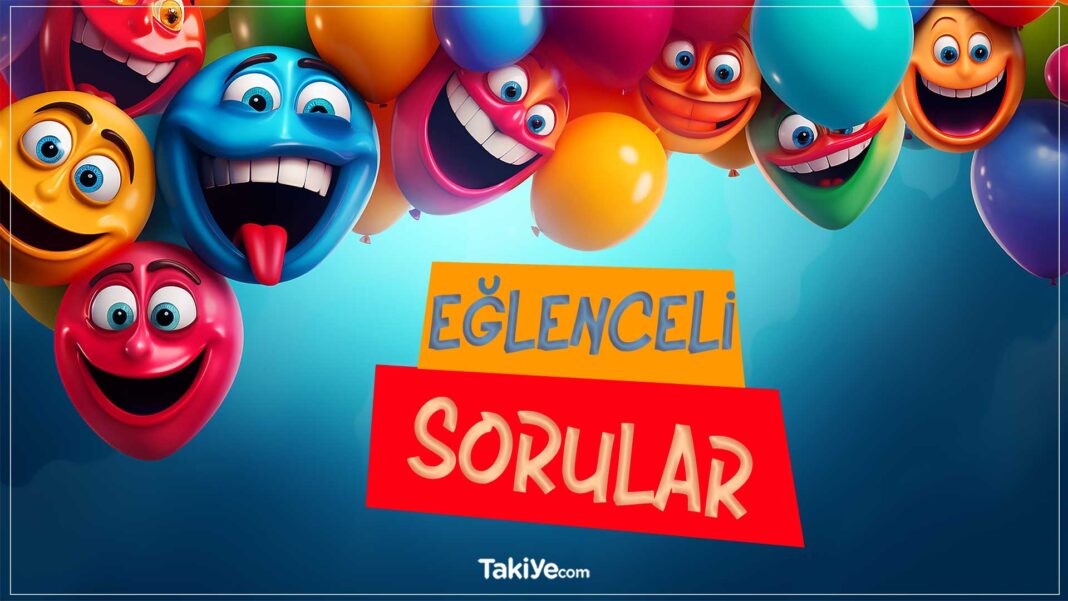 Arkadaşlar, Aile ve Hatta Yabancılar Dahil Herkese Sorabileceğiniz Çılgın, Tuhaf ve Tamamen Eğlenceli 400 Soru! eğlenceli sorular