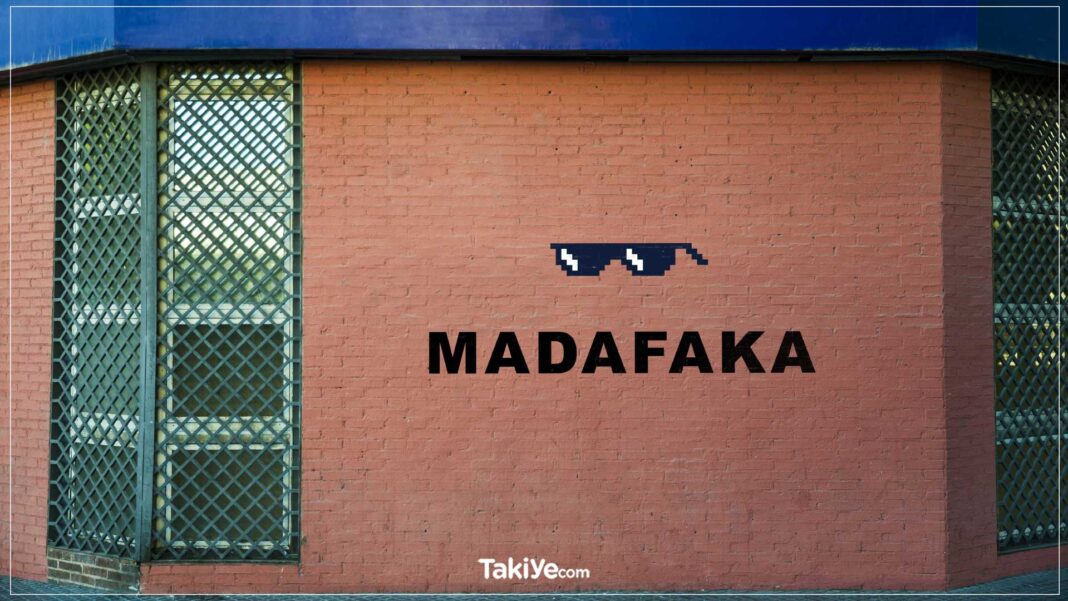 Film ve Dizilerde Sürekli Duyduğunuz Madafaka Ne Demek? madafaka ne demek