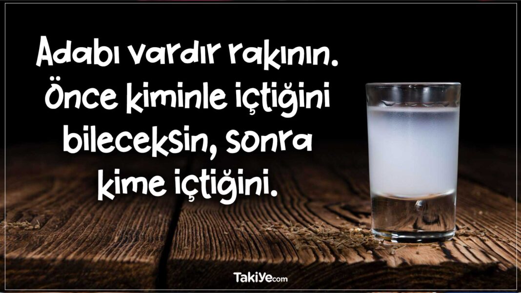 Rakı Sözleri – Rakı Masasında Söylenecek Sözler, Rakı Masası Sözleri, Rakı Sofrasında Söylenecek Sözler rakı sözleri
