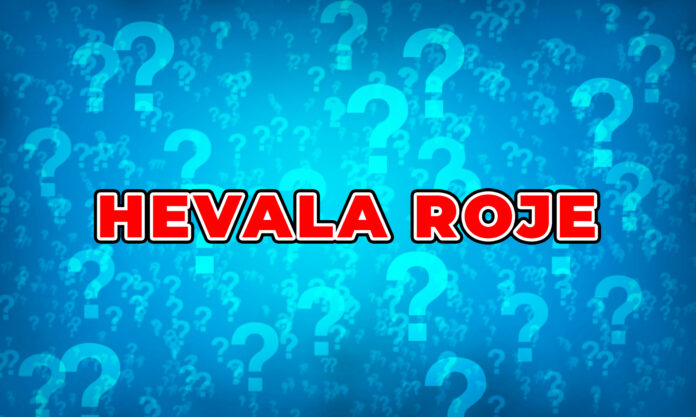 Kürtçe’de Hevala Heja ve Hevala Roje Ne Demek? Kürtçe’de Hevala Heja ve Hevala Roje Ne Demek?