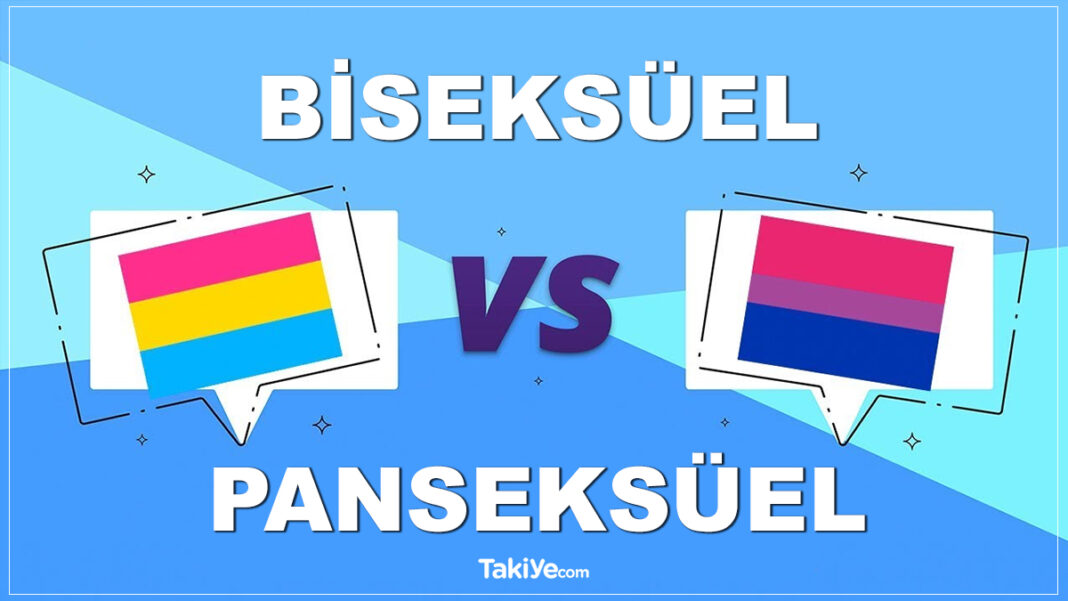 Biseksüel ve Panseksüel nedir? Biseksüellik ve Panseksüellik Arasındaki Farklar Nedir? biseksüellik ve panseksüellik arasındaki farklar