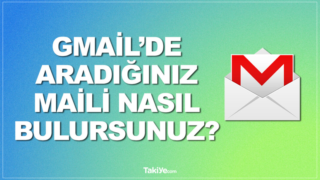 Gmail Kullanıcılarının Bilmesi Gereken 7 Mail Arama Yöntemi gmail arama