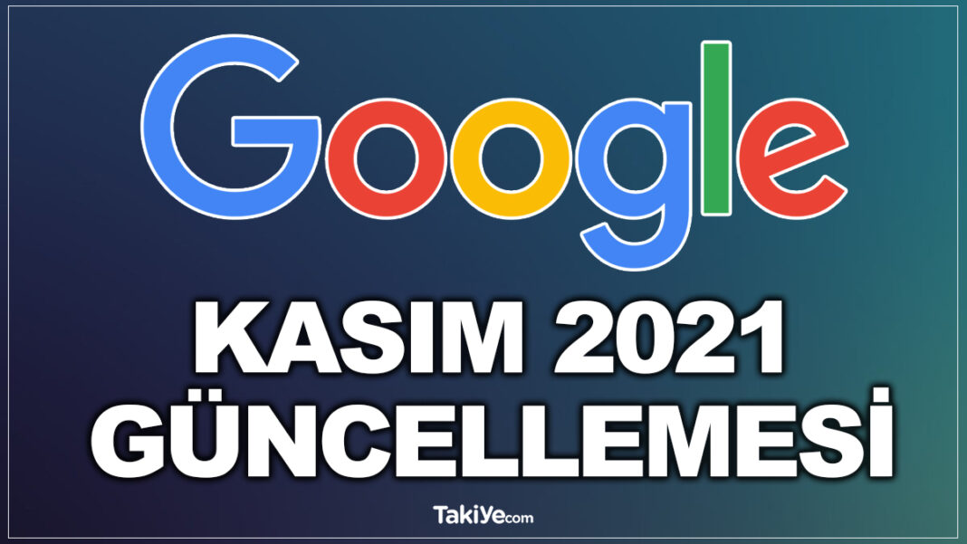Google Kasım 2021 Güncellemesi ile İçerik Üreticilerinin Dikkat Etmesi Gereken Konular google kasım 2021 güncellemesi