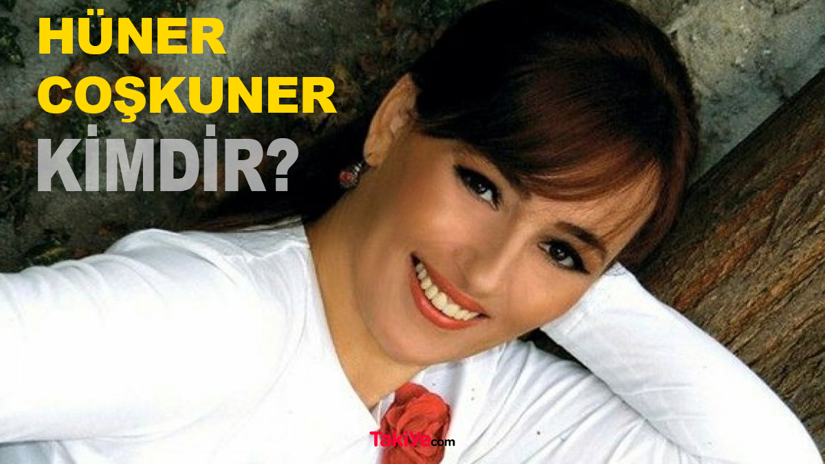 Hüner coşkuner sevgilisi
