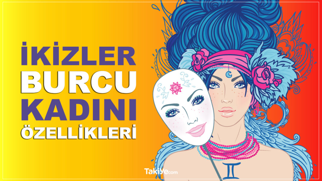 İkizler Burcu Kadını Özellikleri ikizler burcu kadını özellikleri