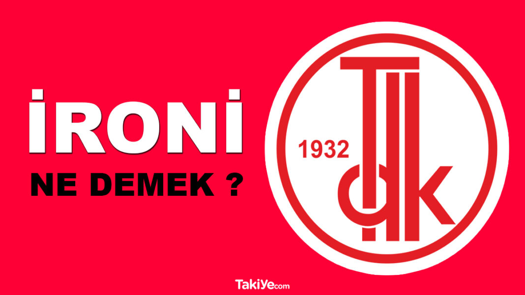 ironi ne demek