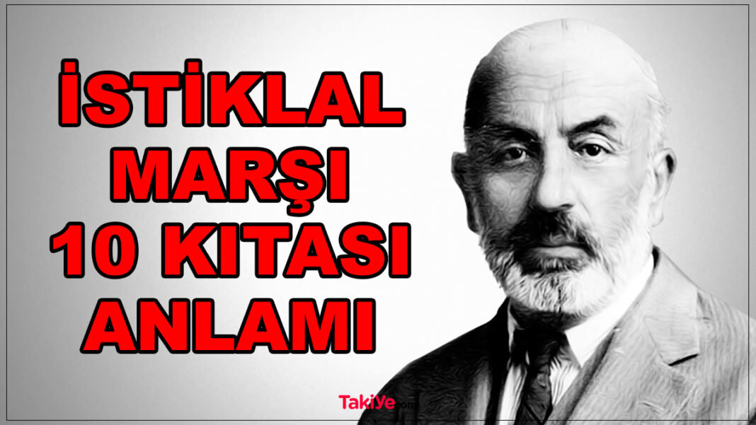 İstiklal Marşının Anlamı! İstiklal Marşı 10 Kıtası Anlamı istiklal marşının anlamı