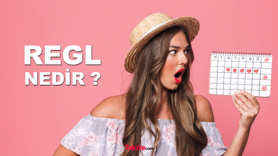 Regl Nedir? Regl Ne Demek? Regl Ağrısına Ne İyi Gelir? regl nedir