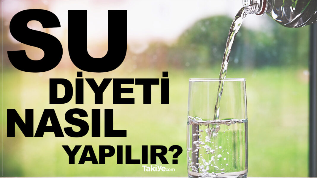 Su Diyeti Nasıl Yapılır? Su İçerek Zayıflanır mı? su diyeti nasıl yapılır