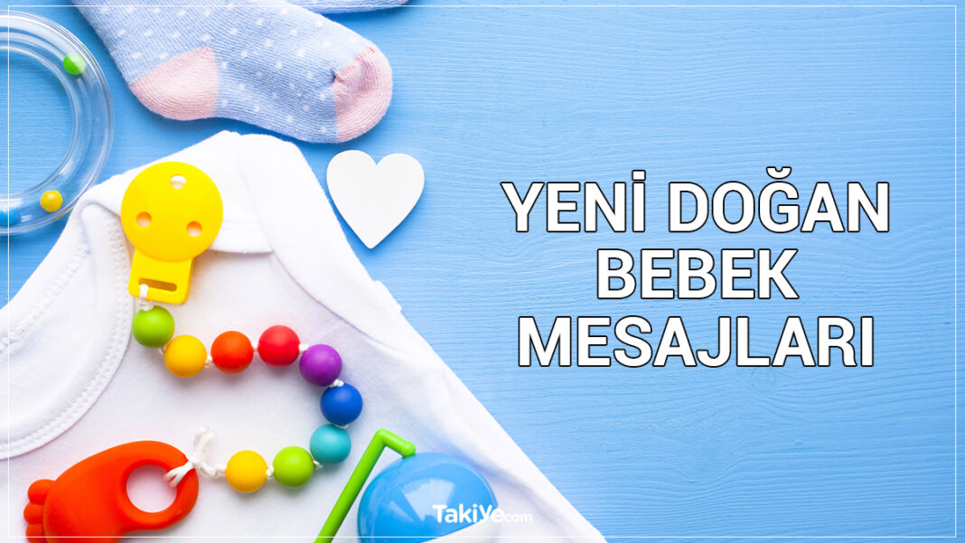 Yeni Doğan Bebek Mesajları – Yeni Doğmuş Bebek Mesajları yeni doğan bebek mesajları